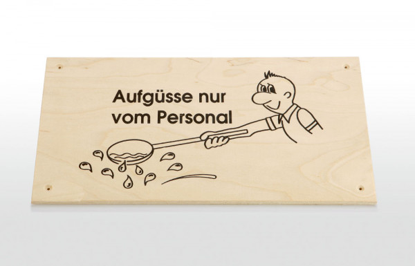 Eliga Sauna Türschild Aufgüsse nur vom Personal