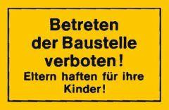 Verbotsschilder Betreten der Baustelle ve